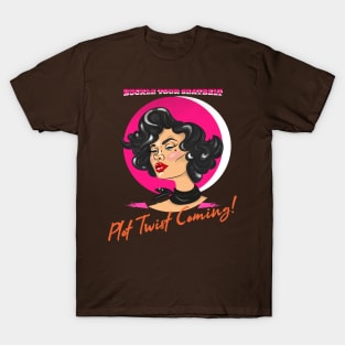 Buckle Your Seatbelt, Plot Twist Coming! (cartoon lady) T-Shirt